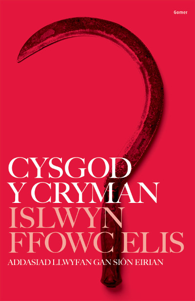 A picture of 'Cysgod y Cryman - Addasiad Llwyfan' 
                              by Siôn Eirian